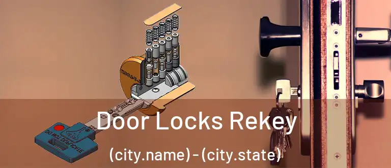  Door Locks Rekey (city.name) - (city.state)
